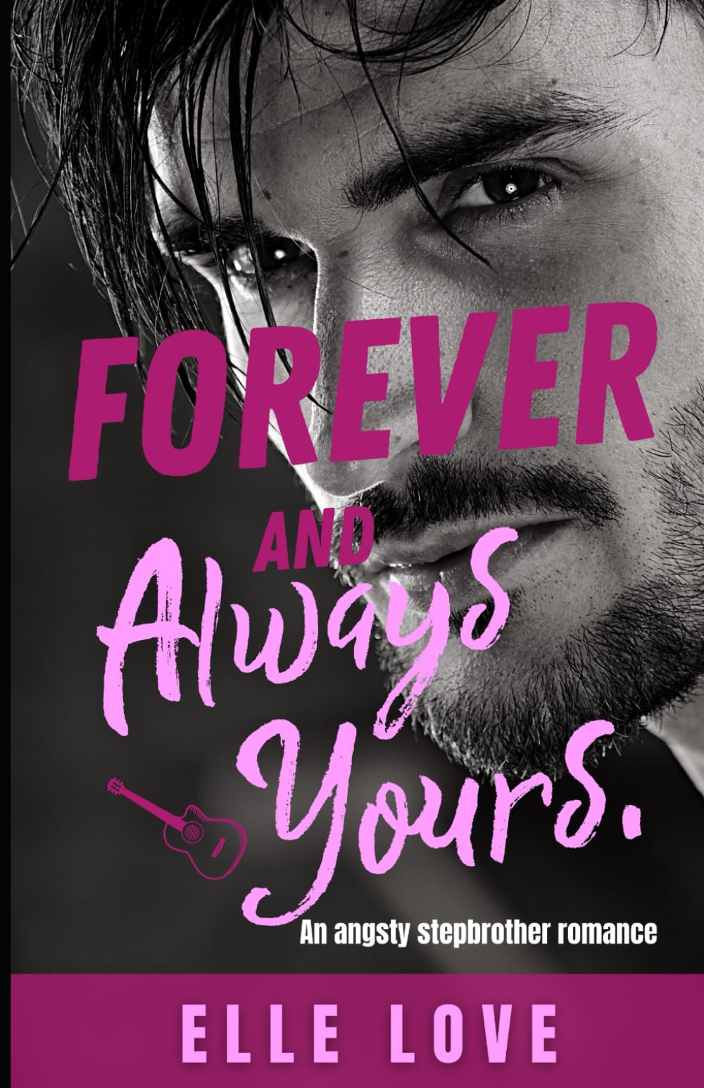 Forever and Always Yours: A Second Chance Angsty Romance: 2 (Forbidden Dance Duet)