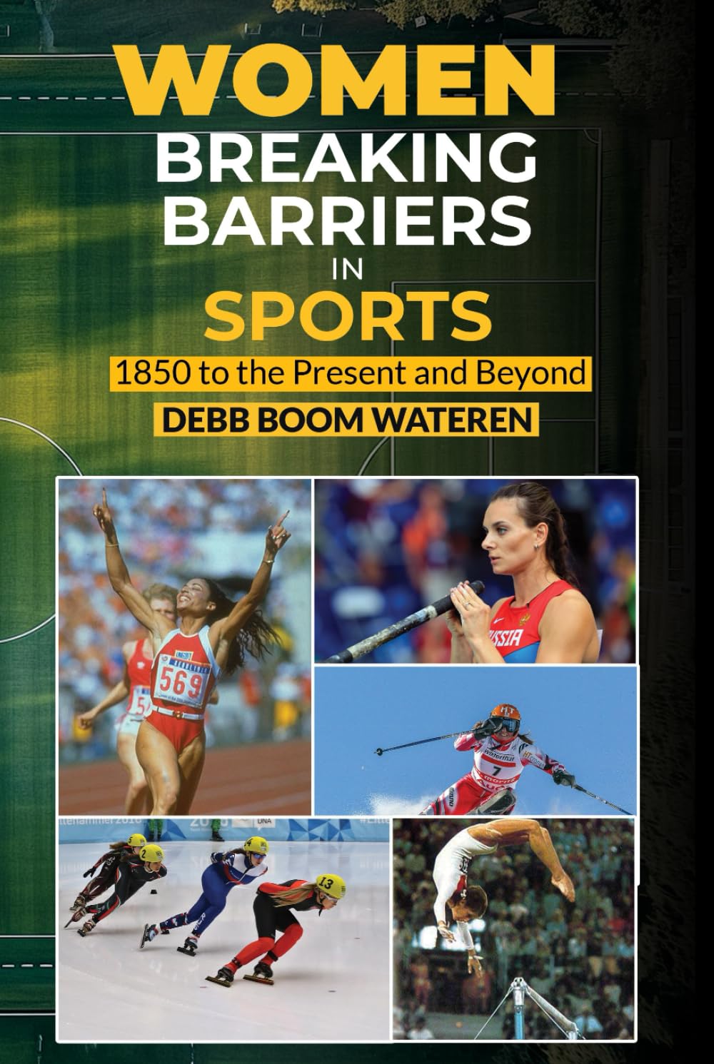 Women In Sports: Breaking Barriers: 1850 to the Present and Beyond (Women Making History)