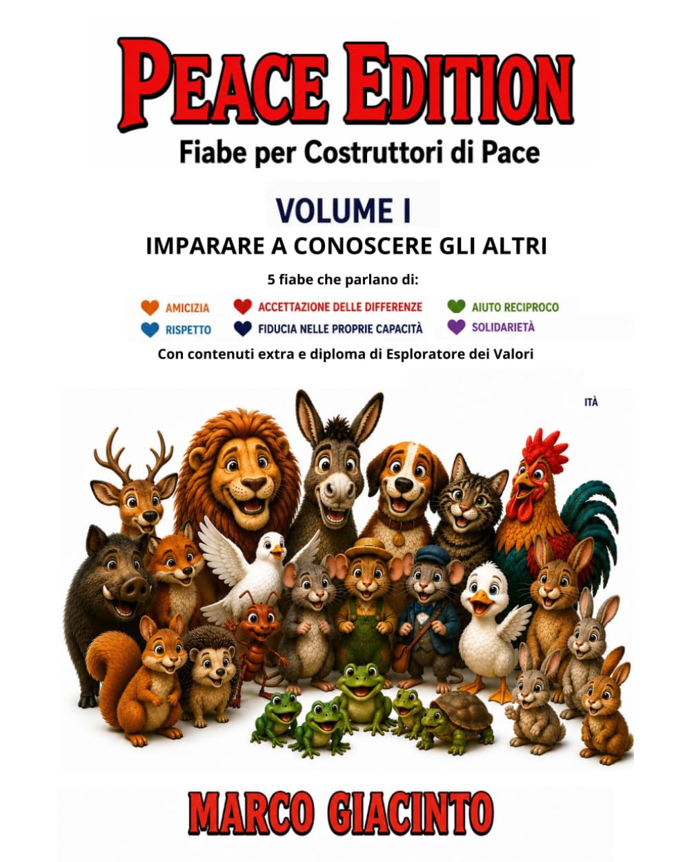 PEACE EDITION VOLUME I: Fiabe per Costruttori di Pace (PEACE EDITION - Fiabe per Costruttori di Pace)
