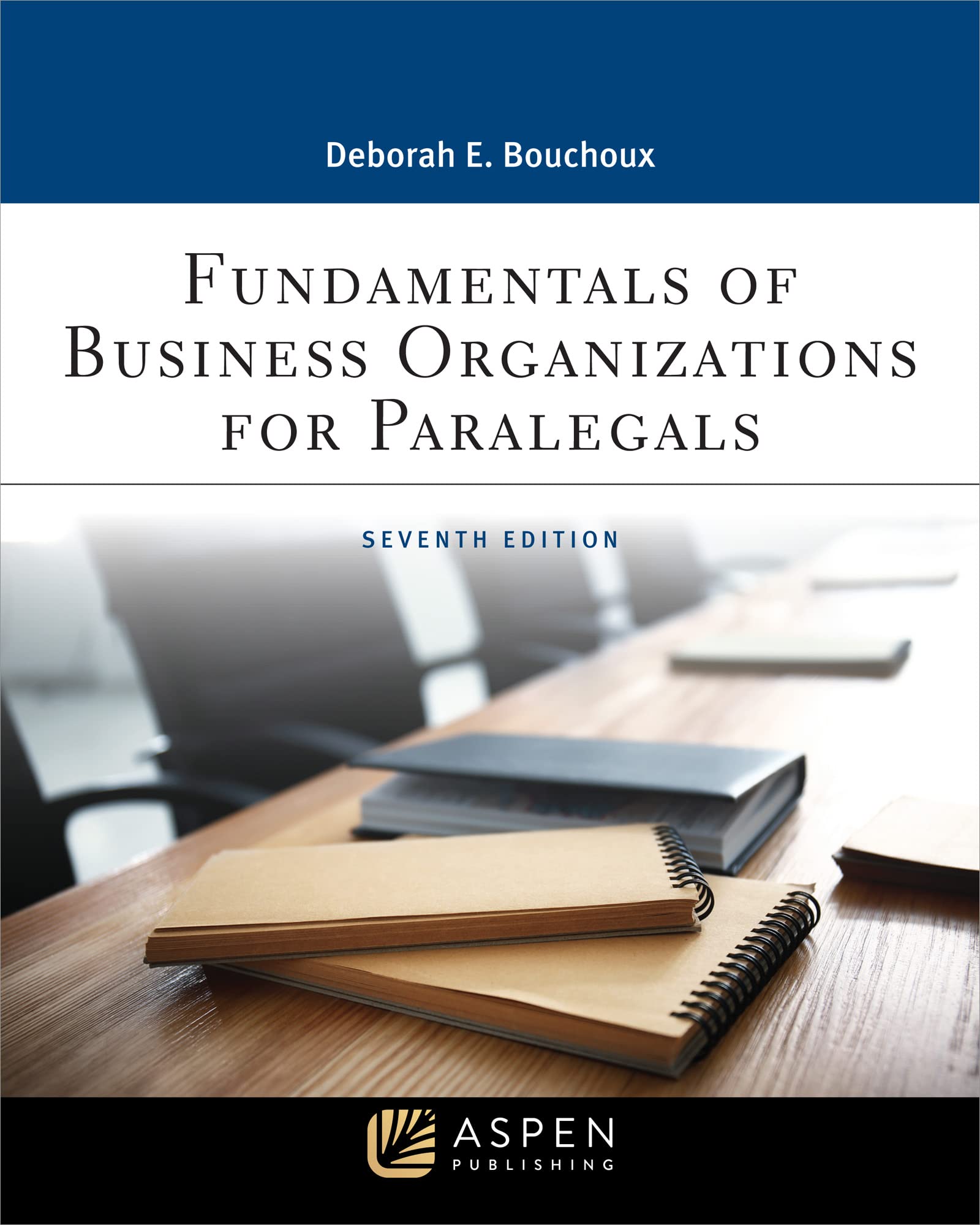 Fundamentals of Business Organizations for Paralegals (Paralegal Series)