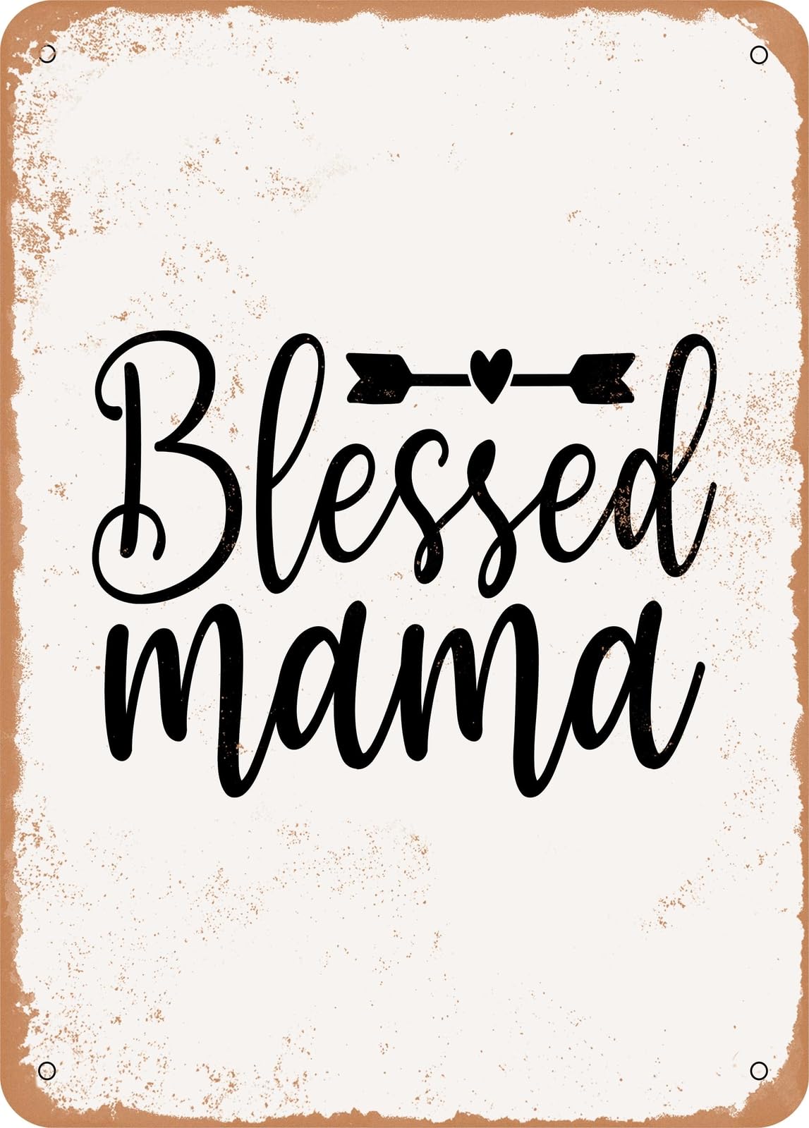 Miaomansenstore Metal Sign - Blessed Mama - 6 - Vintage Rusty Look Home Decor