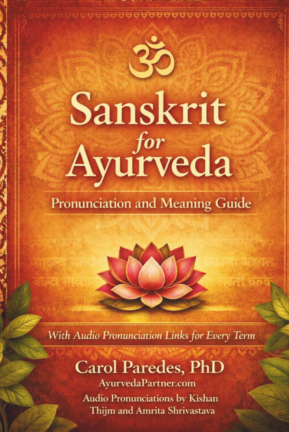 Sanskrit for Ayurveda: Pronunciation and Meaning Guide