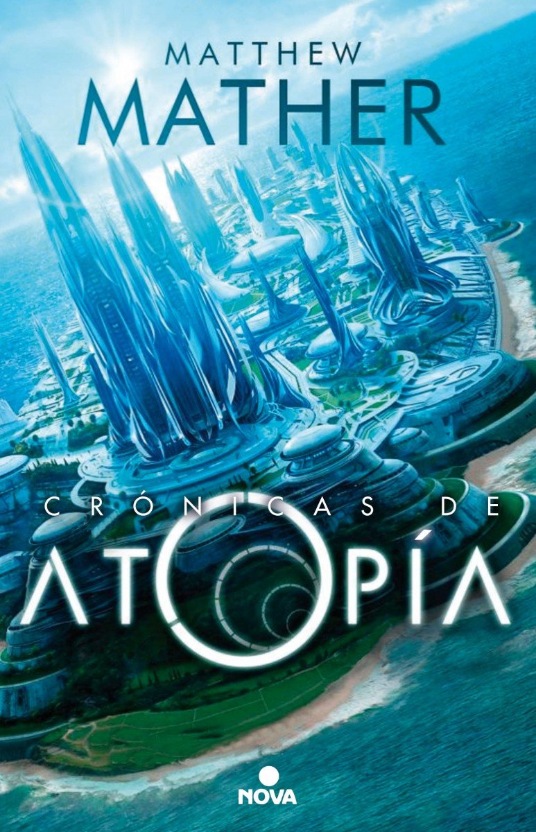 Las crónicas de Atopía (Atopía 1) (Nova)