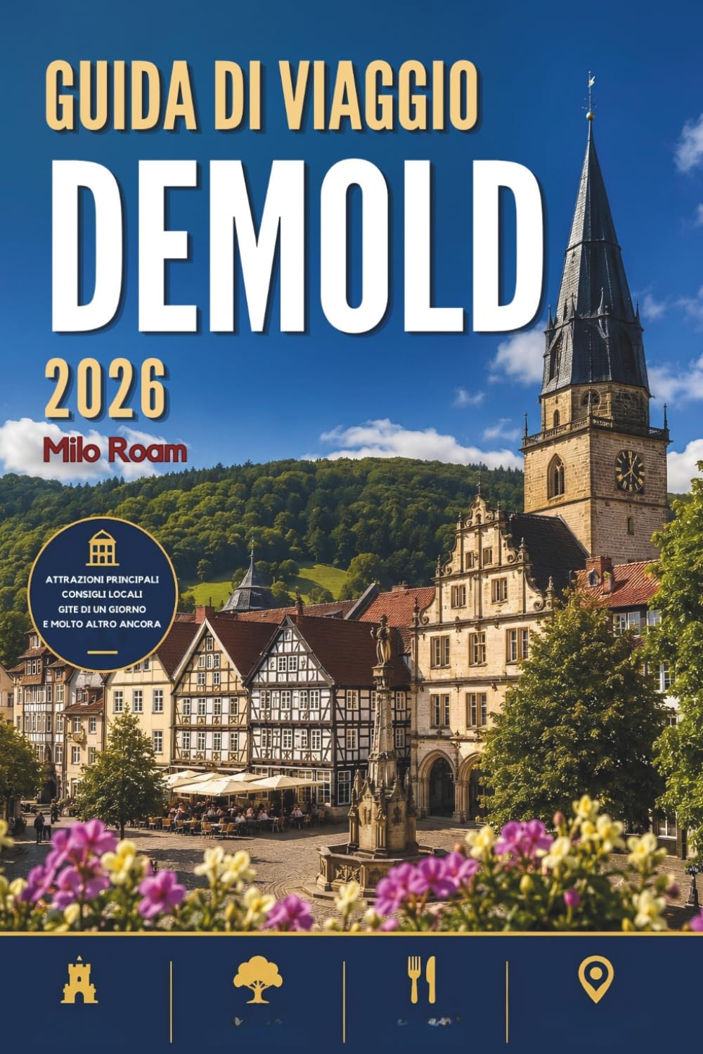 GUIDA DI VIAGGIO DEMOLD 2026: Un viaggio attraverso paesaggi meravigliosi, meraviglie storiche e momenti di pace.