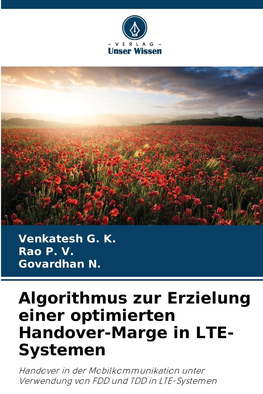 Algorithmus zur Erzielung einer optimierten Handover-Marge in LTE-Systemen: Handover in der Mobilkommunikation unter Verwendung von FDD und TDD in LTE-Systemen