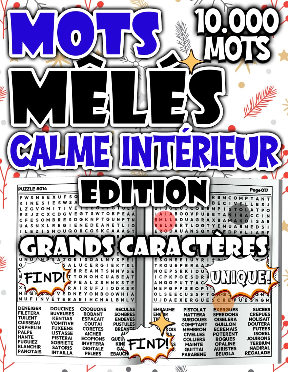 Mots Mêlés – Édition Calme Intérieur : 10.000 Mots pour Nourrir la Sérénité et Apaiser l’Esprit (Mots Mêlés Passion – Défis et Fun)