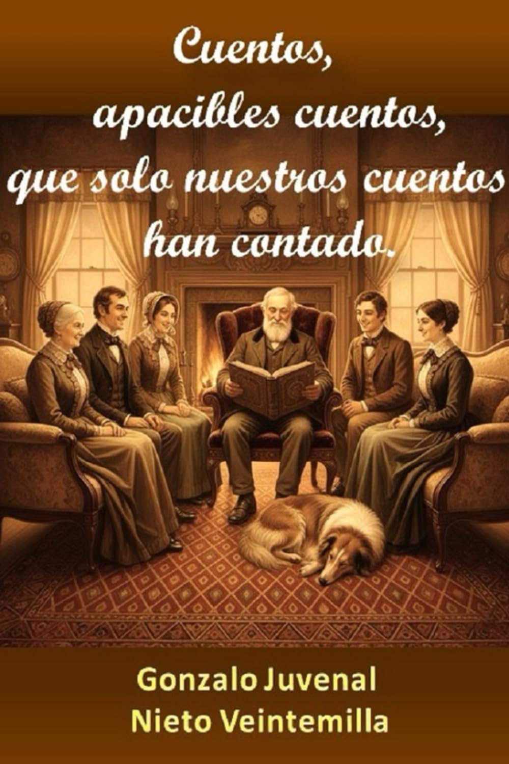 Cuentos, apacibles cuentos, que solo nuestros cuentos han contado