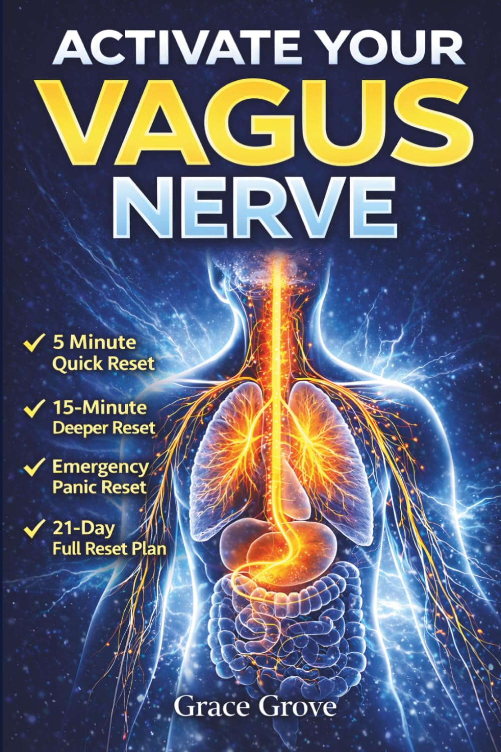 Activate Your Vagus Nerve: Reset Your Nervous System, Calm Anxiety, Stop Overthinking, and Build Emotional Resilience Naturally