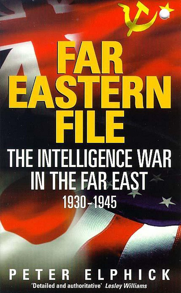 Buy Far Eastern File: Intelligence War in the Far East, 1930-45 — BookShops.in