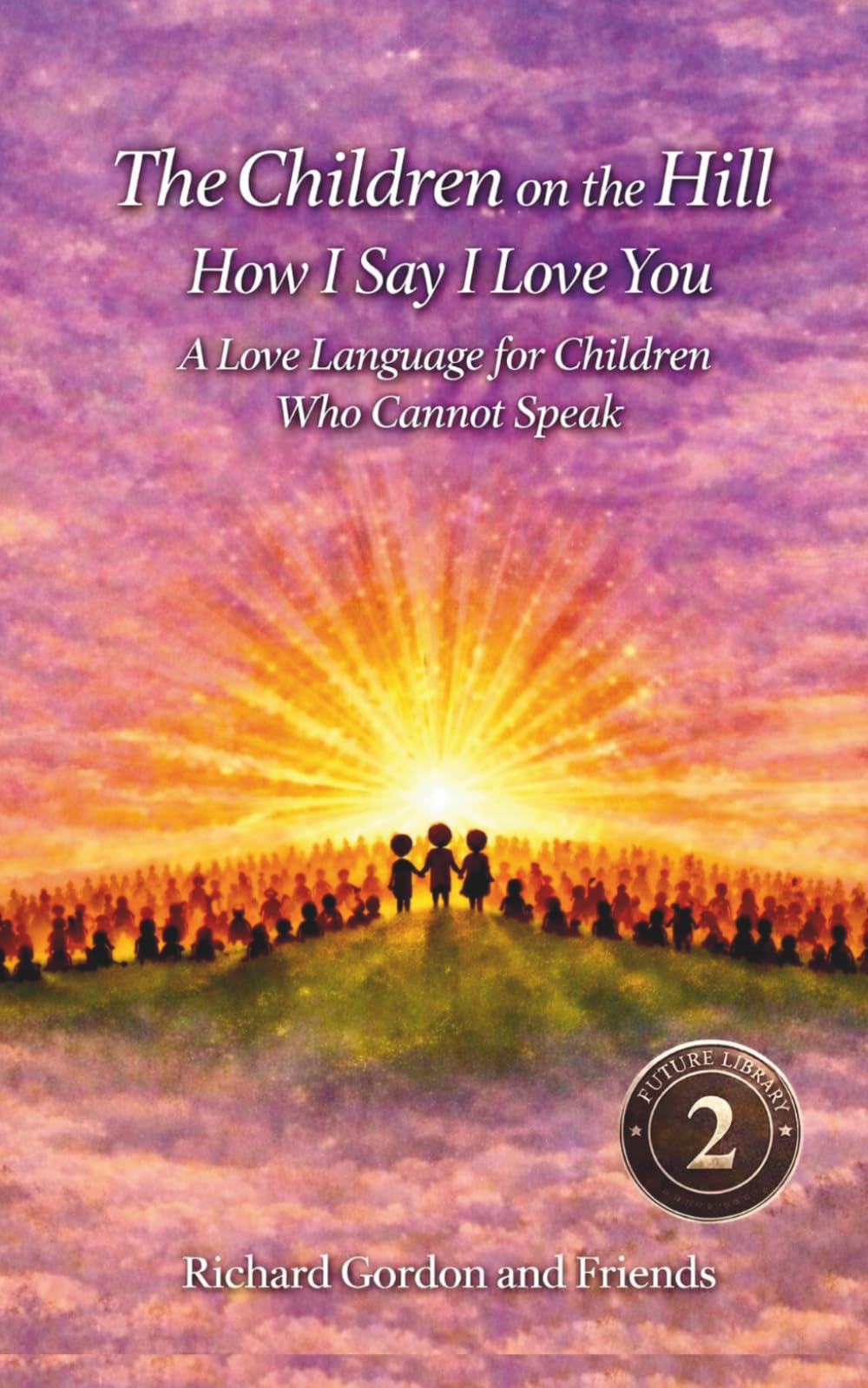 How I Say I Love You: A Love Language for Children Who Cannot Speak