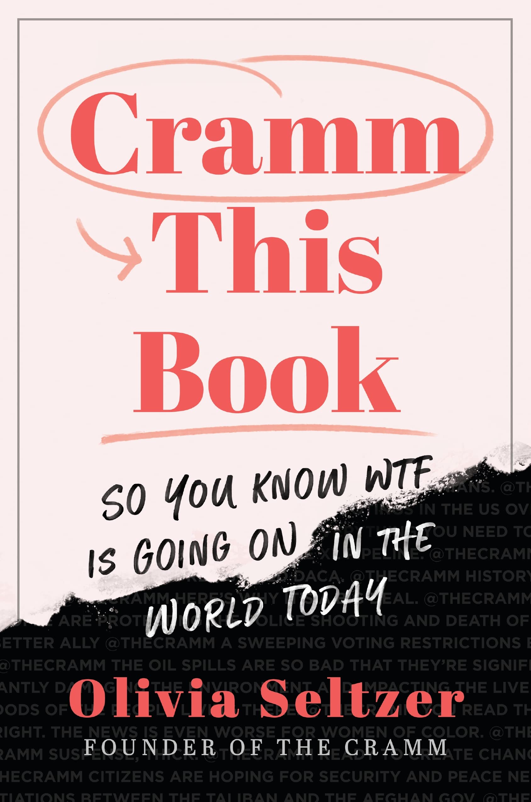 Philomel Books,U.S. Cramm This Book: So You Know WTF Is Going On in the World Today