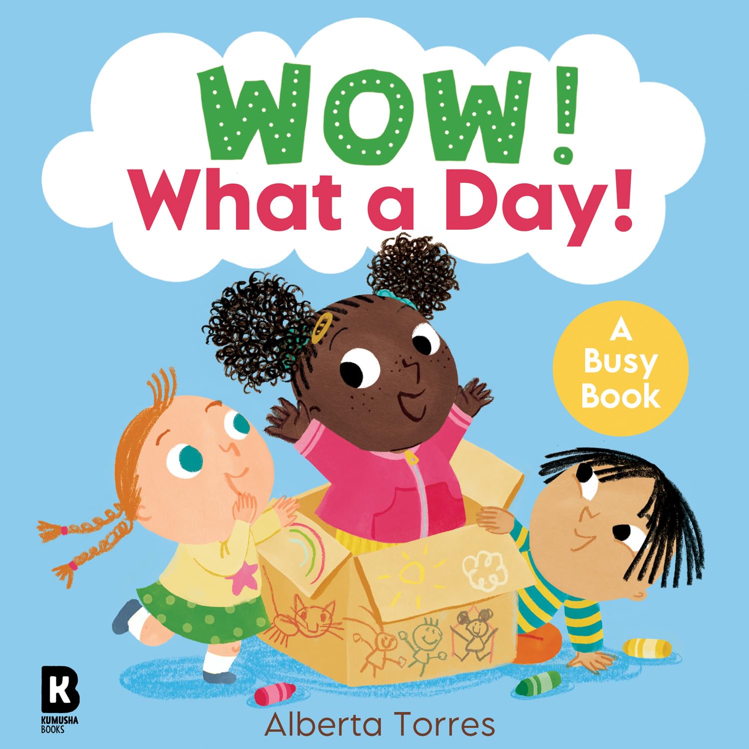 Wow! What a Day!: The perfect illustrated board book for today’s toddlers about their daily routines!