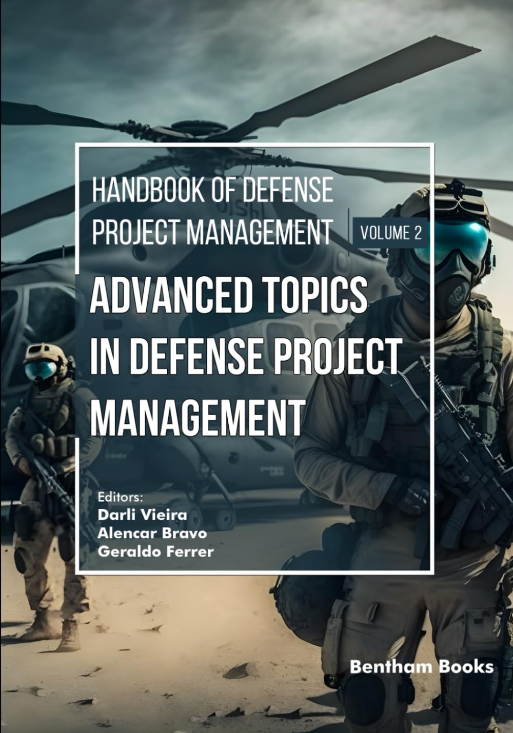 Advanced Topics in Defense Project Management: 2 (Handbook of Defense Project Management)