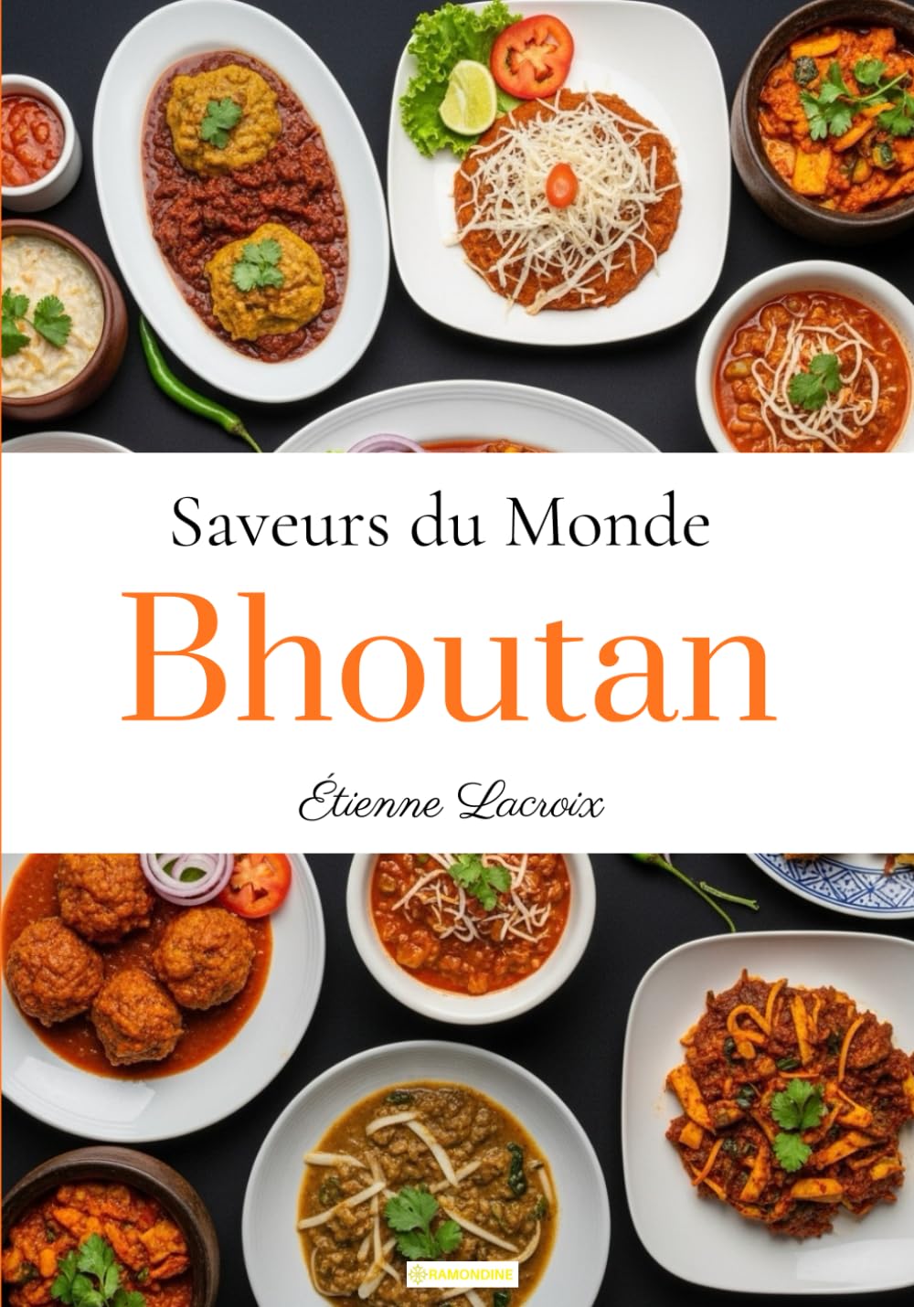 Saveurs du monde: Bhoutan