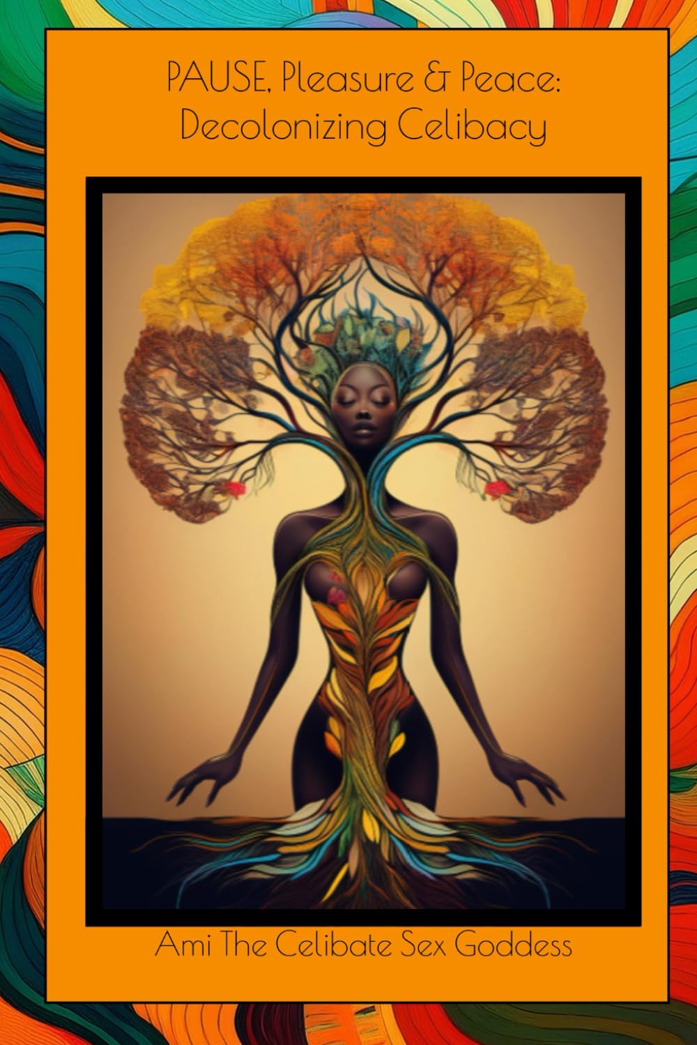 PAUSE, Pleasure & Peace: Decolonizing Celibacy