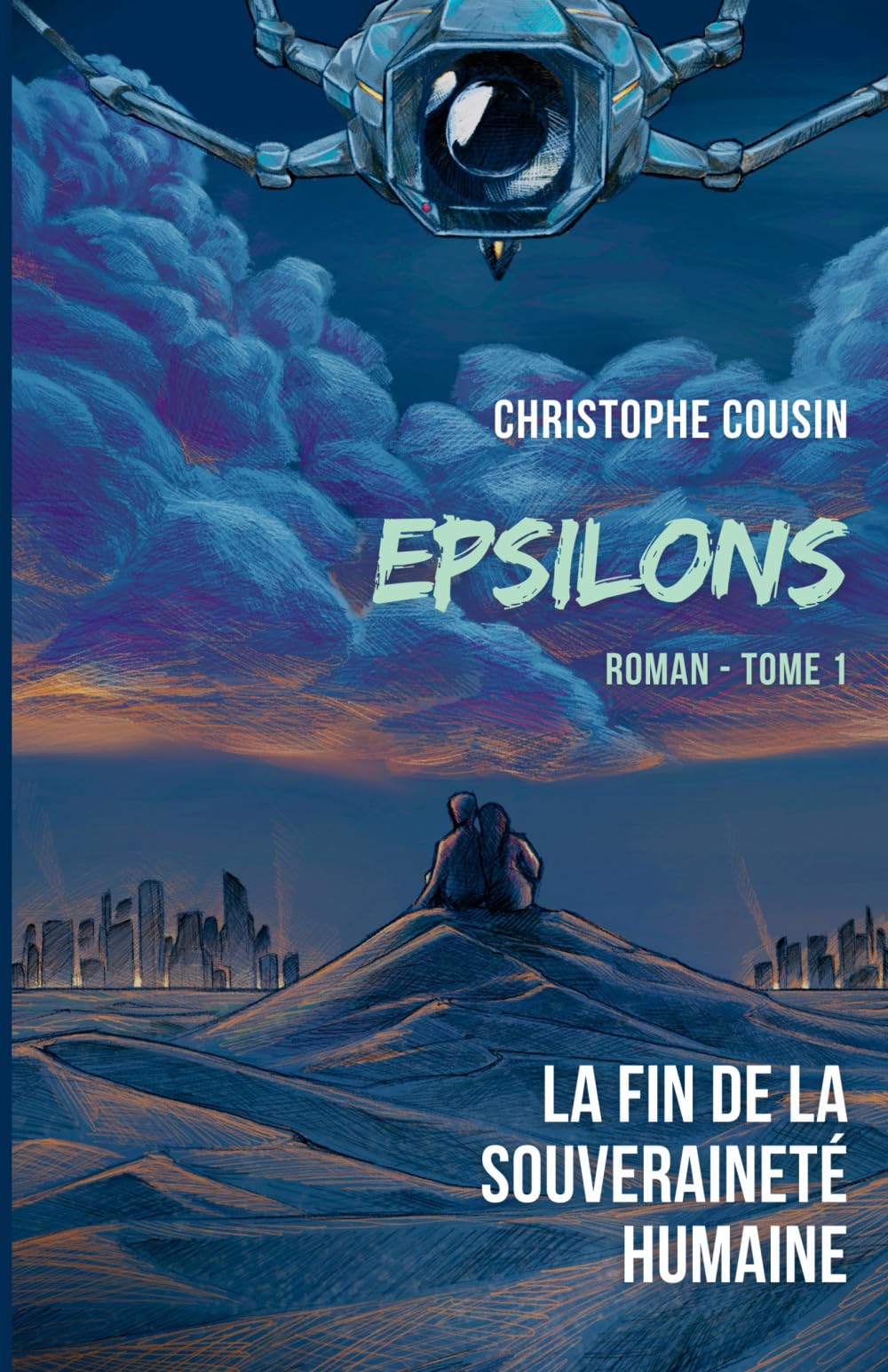 Epsilons: La fin de la souveraineté humaine (édition octobre 2025)