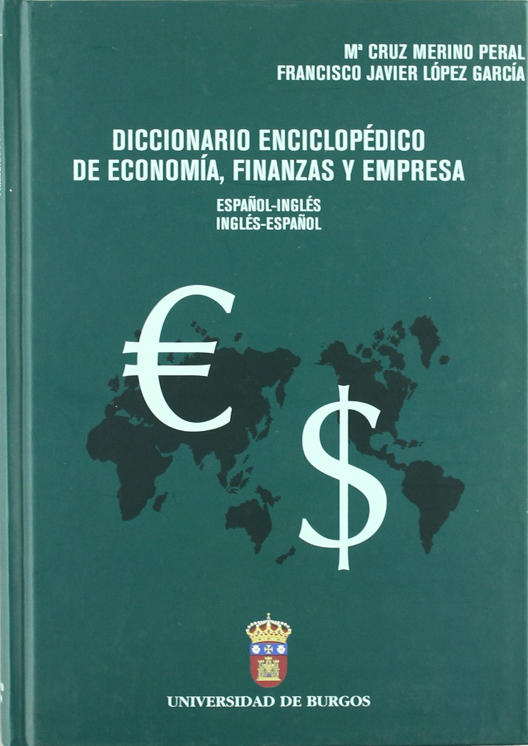 Diccionario enciclopédico de economía, finanzas y empresa (español-inglés; inglés-español) (SIN COLECCION)