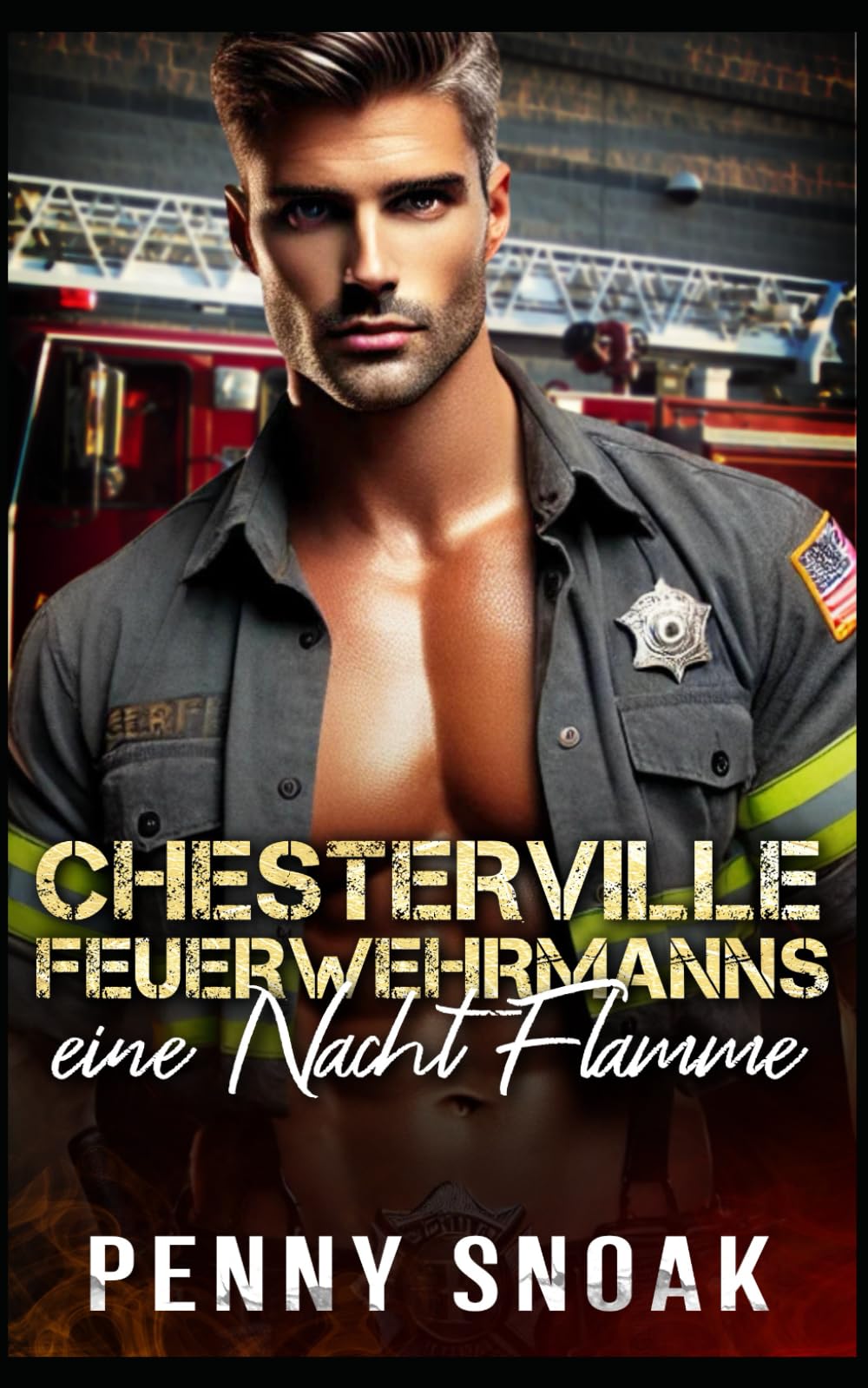 Chesterville Feuerwehrmanns eine Nacht Flamme: Eine überraschende Schwangerschaft – eine romantische Nacht mit einem Feuerwehrmann (Chesterville-Reihe: Verbotene Geheimnisse)