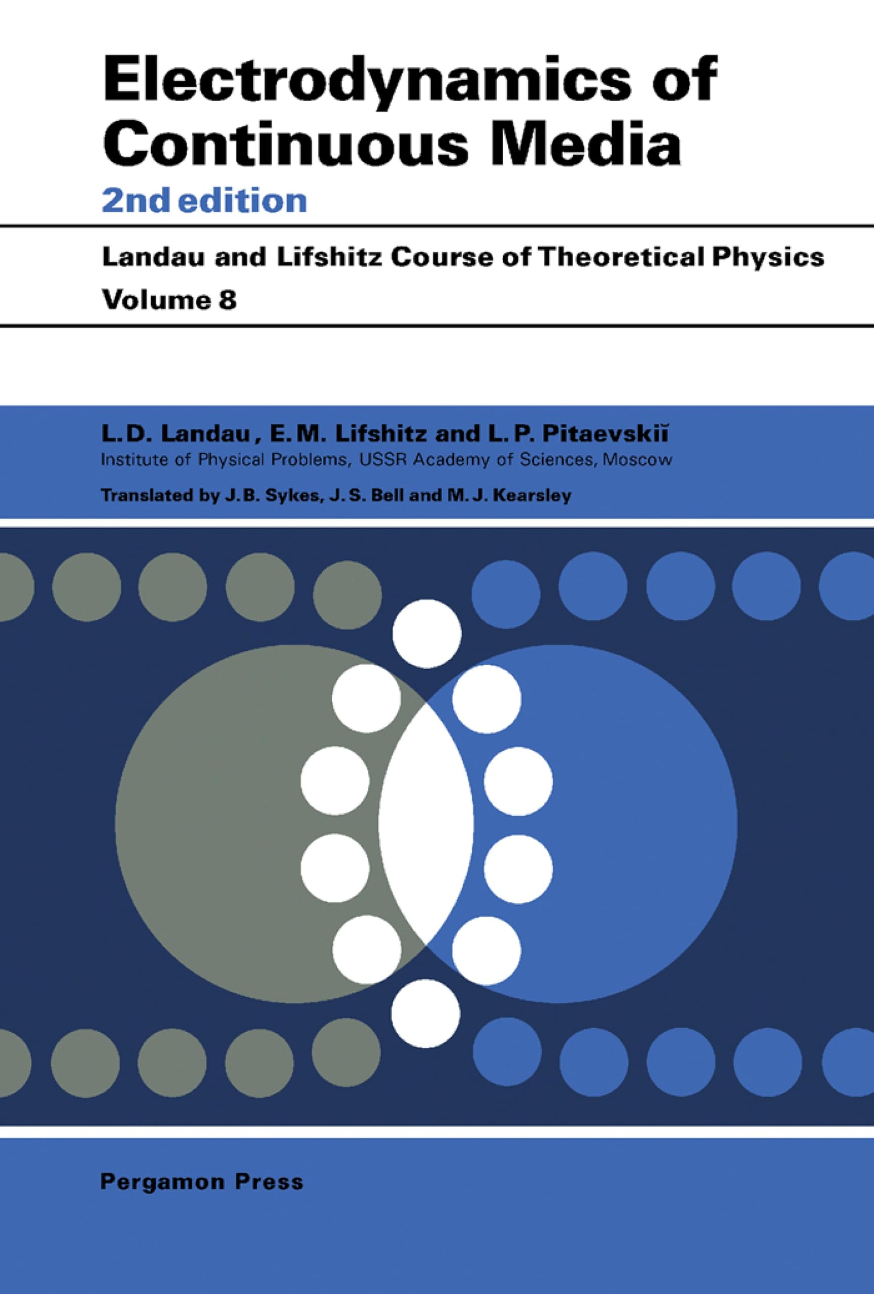 Electrodynamics of Continuous Media (COURSE OF THEORETICAL PHYSICS) (English Edition)