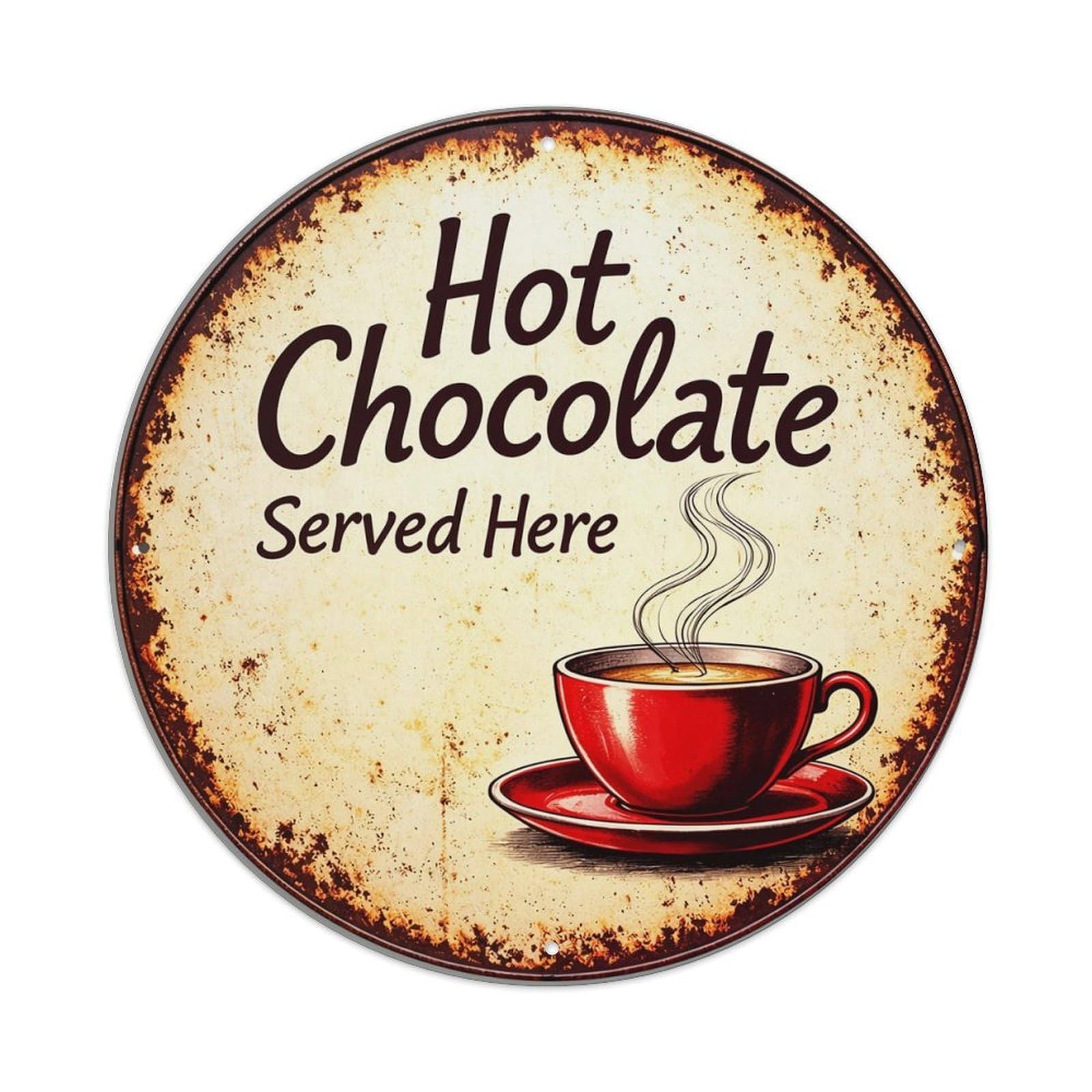 Hot Chocolate Served Here Cup Vintage Round Tin Sign Retro Metal Wall Decor Metal Poster, Home Bar Garage Cafe Wall Art Decoration 8x8Inches