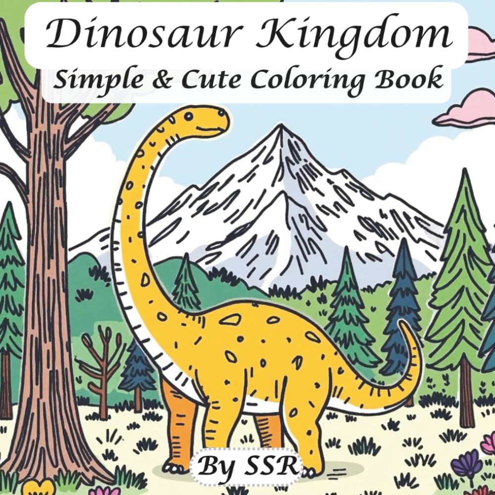 Dinosaur Kingdom: Simple and cute coloring book