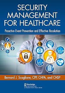 Security Management for Healthcare: Proactive Event Prevention and Effective Resolution