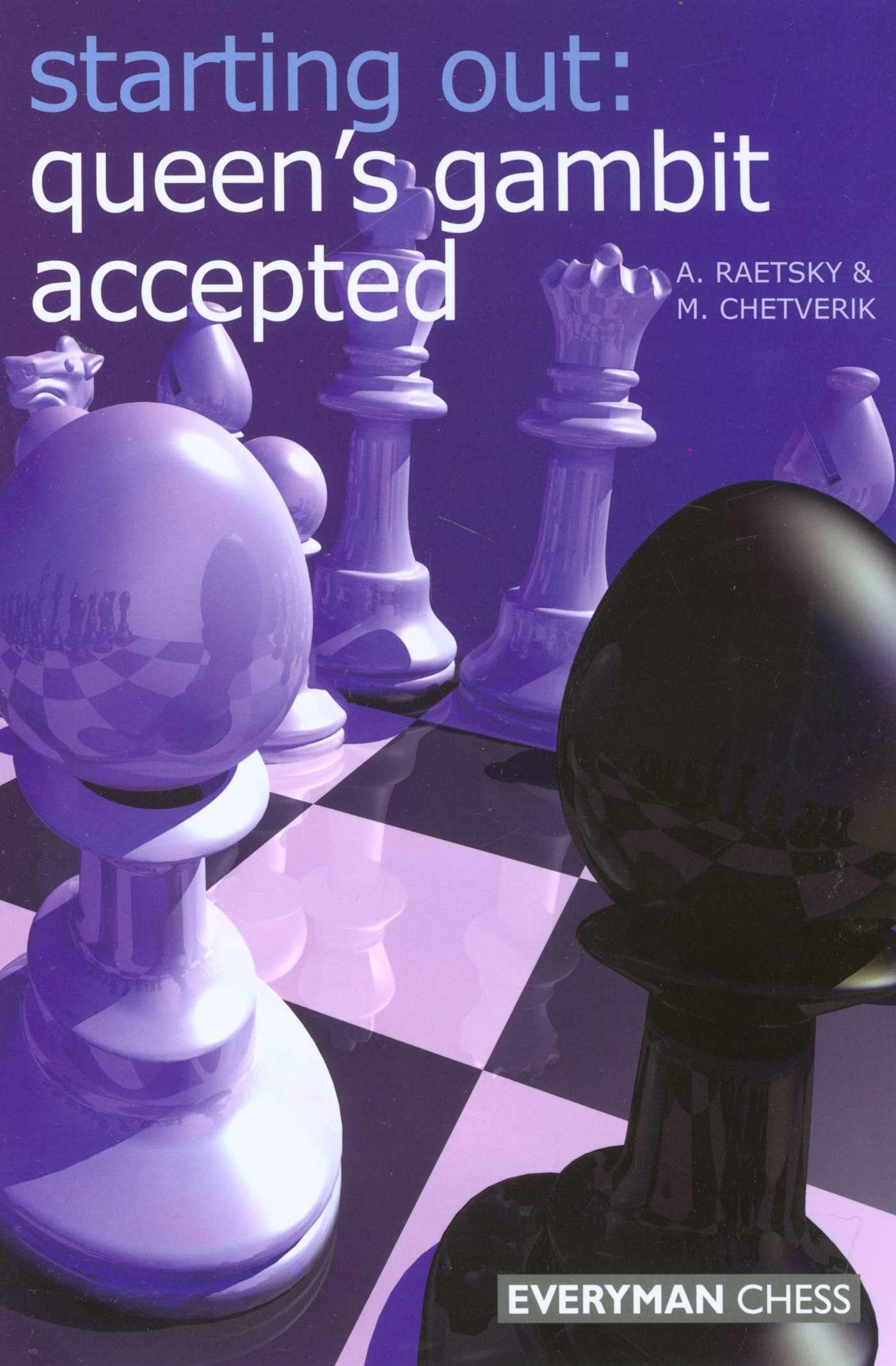 Queen's Gambit Accepted (Starting Out Series)