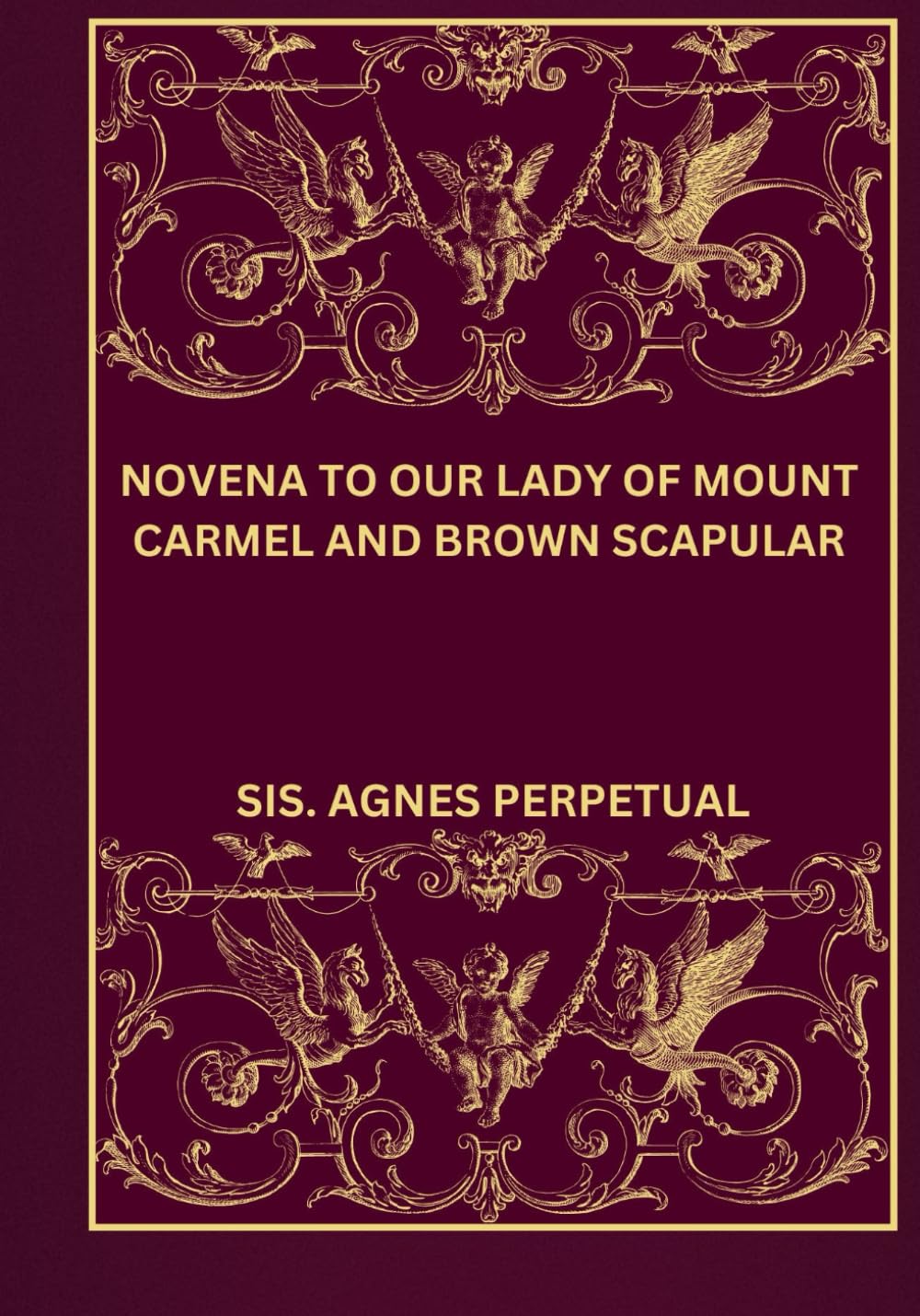 Novena to our lady of Mount Carmel and brown scapular (Transform your life with Novena prayer. A 9- days devotional series for Catholic, spiritual growth, guidance, protection and med)