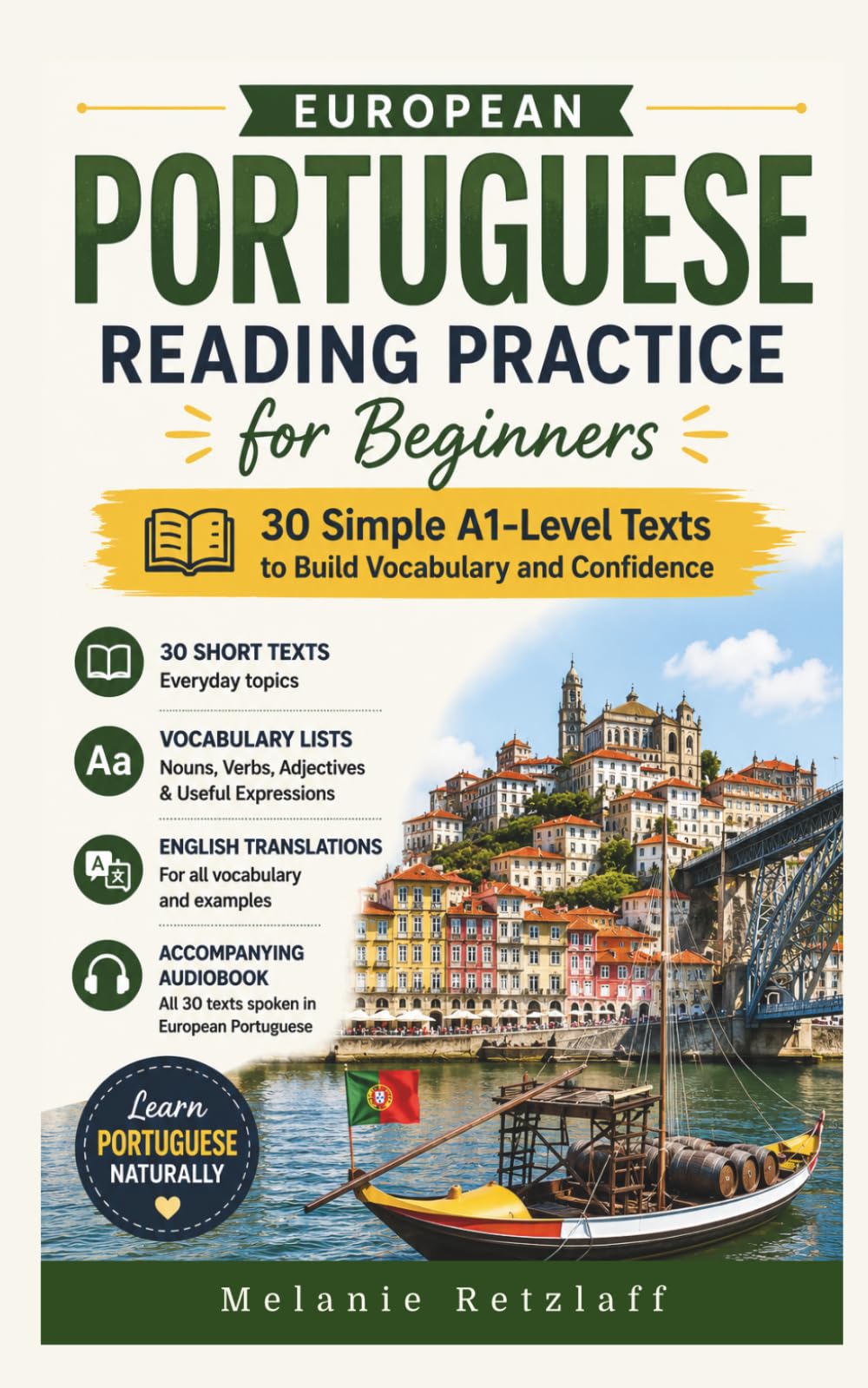 Portuguese Reading Practice for Beginners: 30 Simple A1-Level Texts to Build Vocabulary and Confidence (Language Learning)