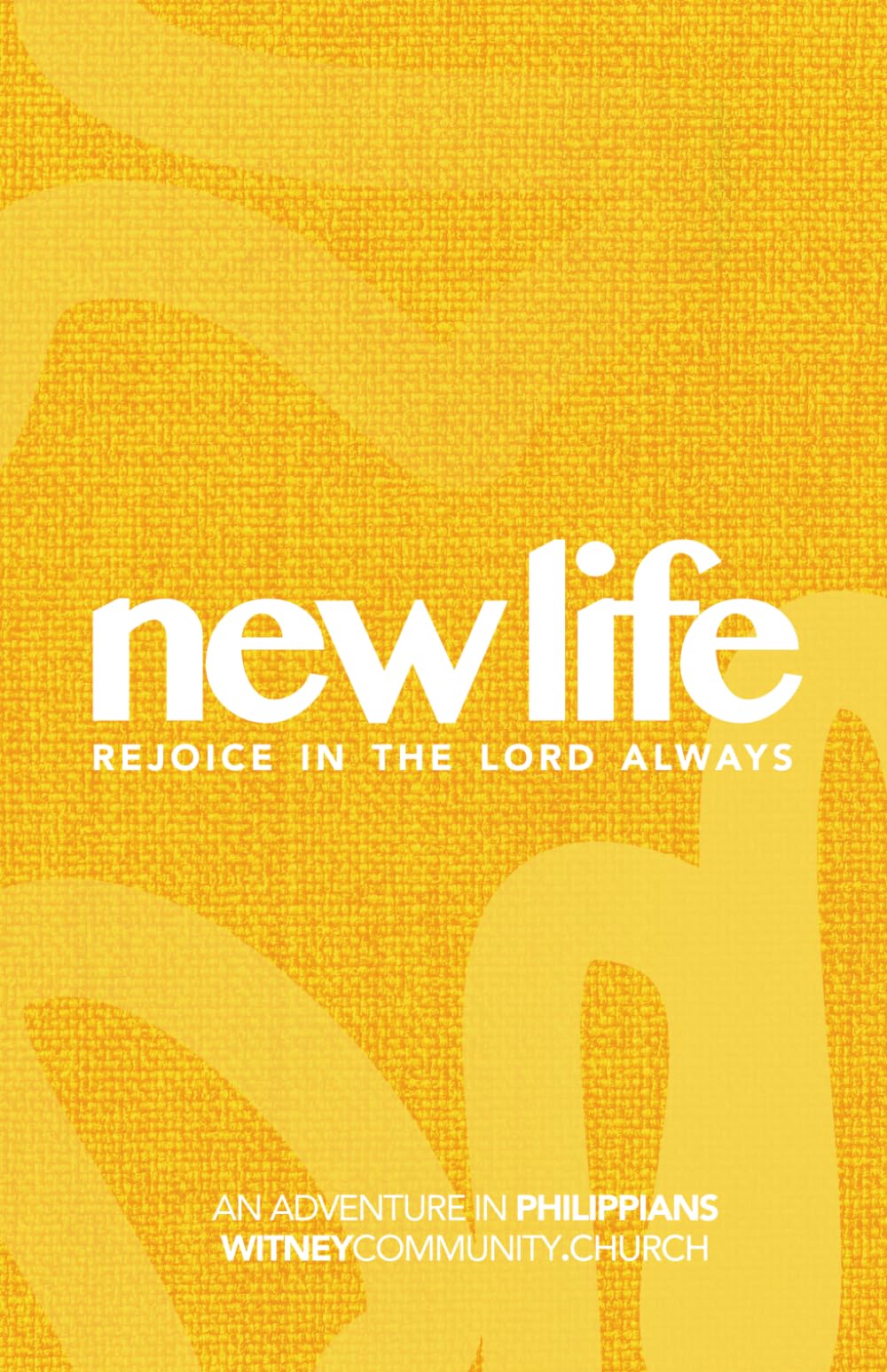 NEW LIFE Rejoice in the Lord Always: Philippians study guide