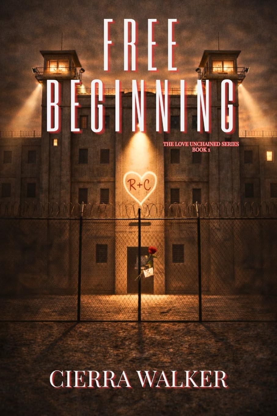 Free Beginning (The Love Unchained series)