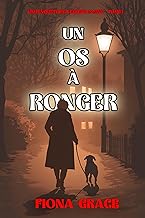 Un os à ronger (Une enquête de l’équipe canine — tome 1)
