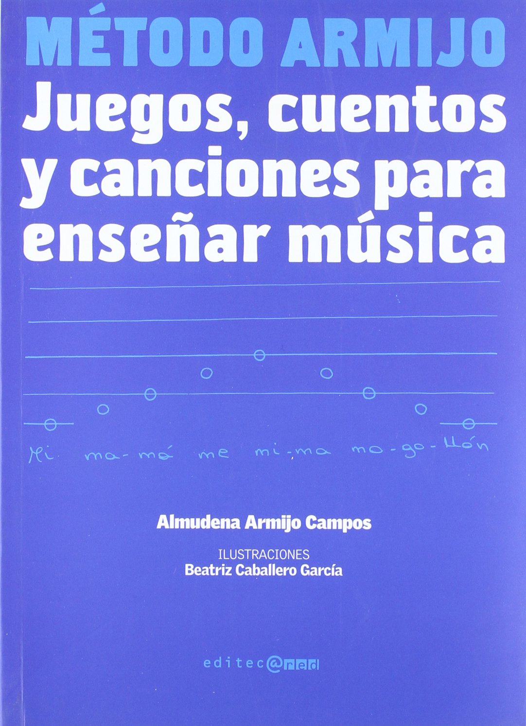Méthode Armijo livre d'éveil musical par le jeu pour enfant