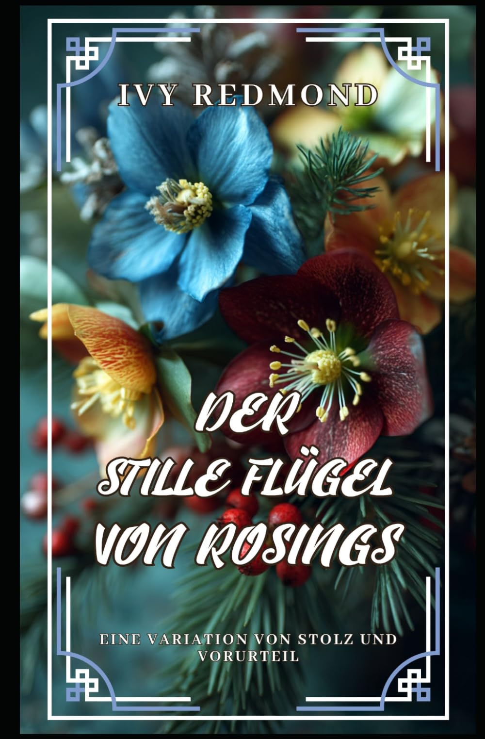 Der stille Flügel von Rosings: Eine Variation von Stolz und Vorurteil