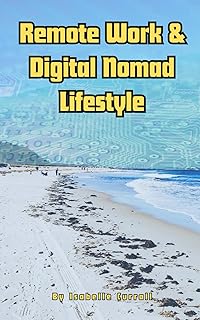 Remote Work & Digital Nomad Lifestyle