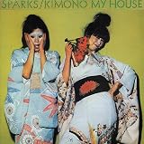 Sparks - キモノ・マイ・ハウス