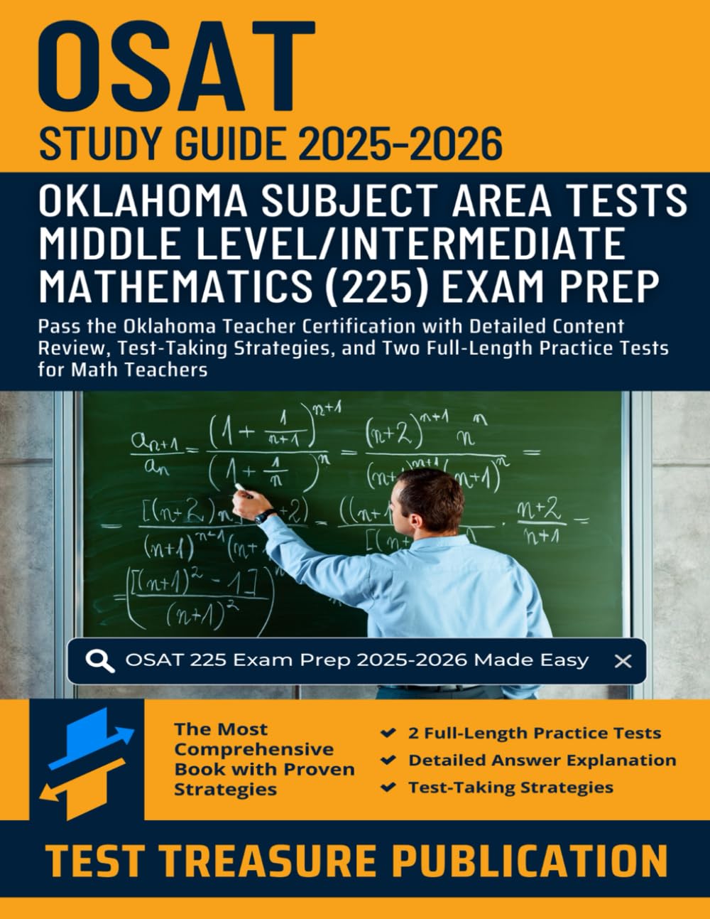 OSAT Middle Level/Intermediate Mathematics (225) Study Guide 2025–2026: Pass the Oklahoma Teacher Certification with Detailed Content Review, ... Full-Length Practice Tests for Math Teachers