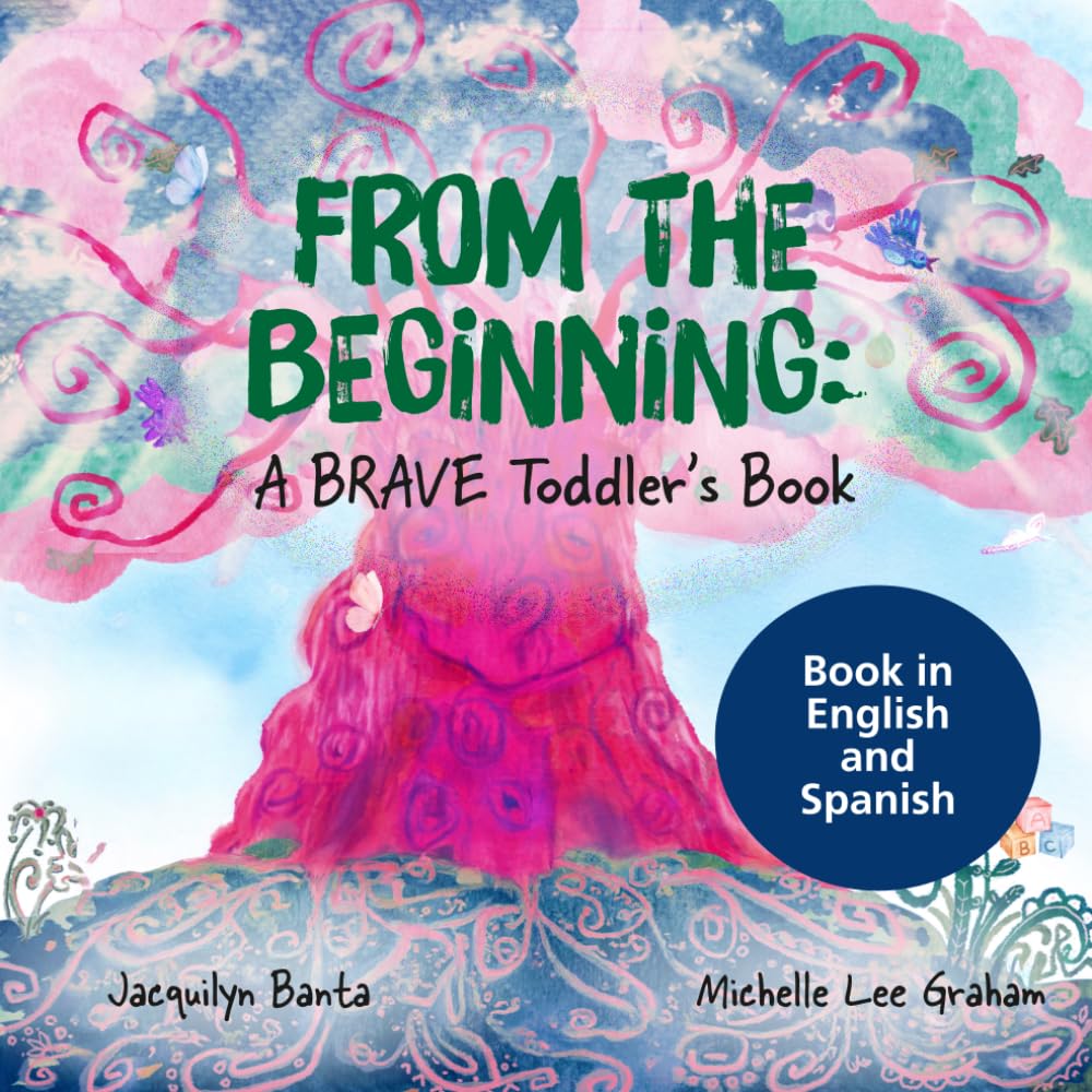 From the Beginning: A BRAVE Toddler’s Book