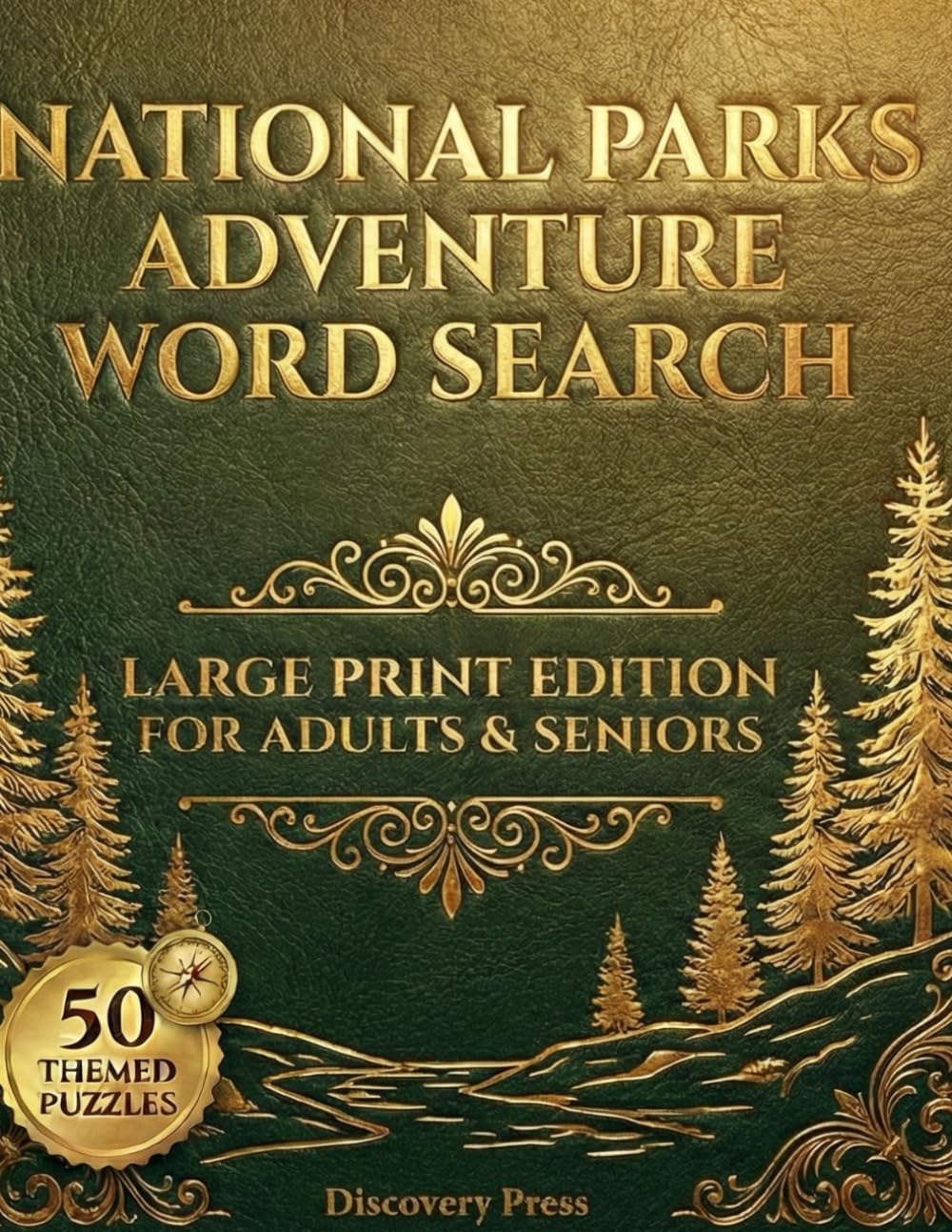 National Parks Adventure Word Search Large Print Edition for Adults Seniors: 50 Themed Puzzles Wildlife, Parks Outdoor Adventures 15x15 Grids with ... Print Adventure Word Search Collection)