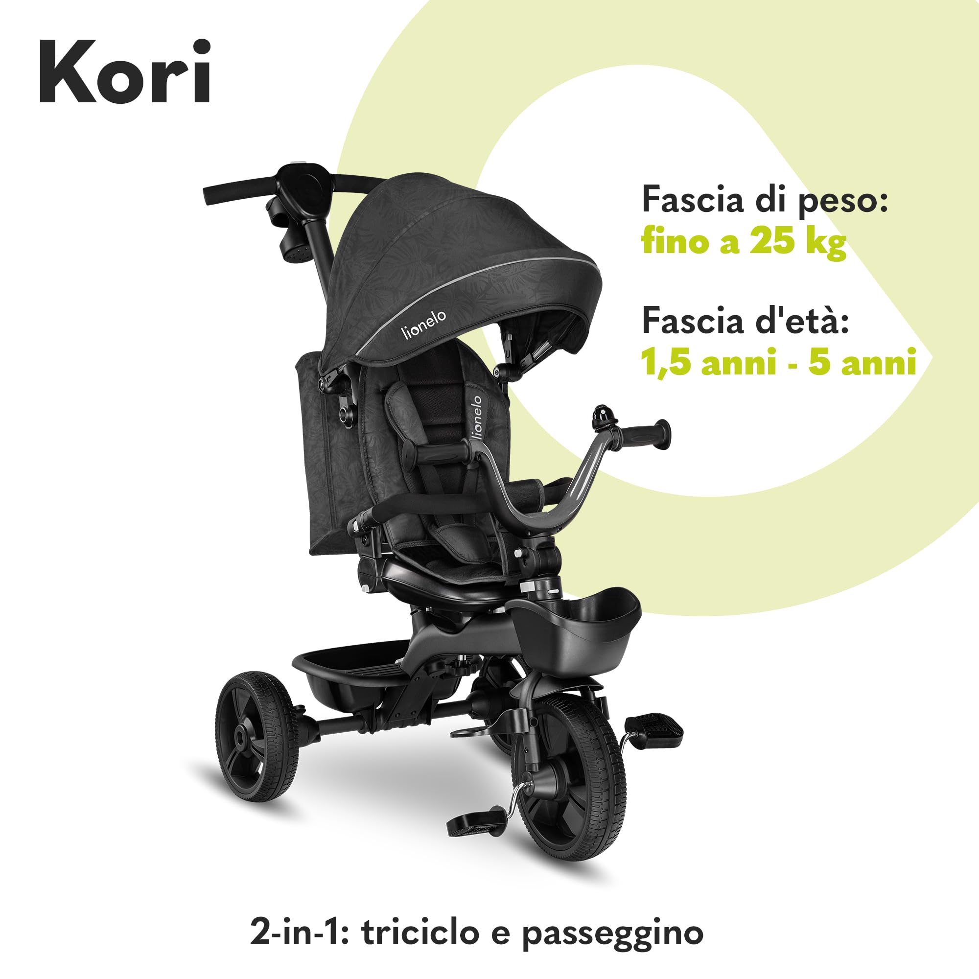 LIONELO Kori Triciclo Evolutivo per Bambini da 1.5 Anni fino a 25 kg Sedile Girevole 360° Telaio ultraleggero in lega di magnesio, Pneumatici resistenti, Maniglione per genitori e Accessori
