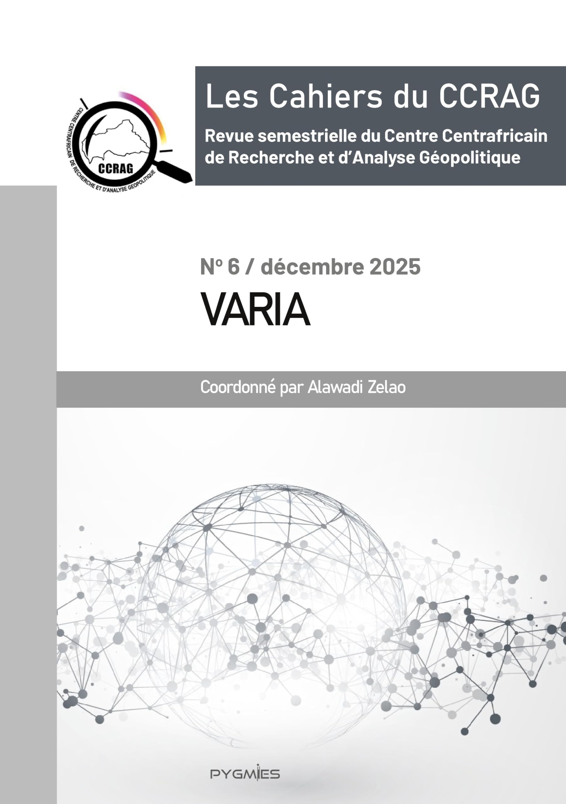 Les cahiers du CCRAG: Numéro 6 : Varia