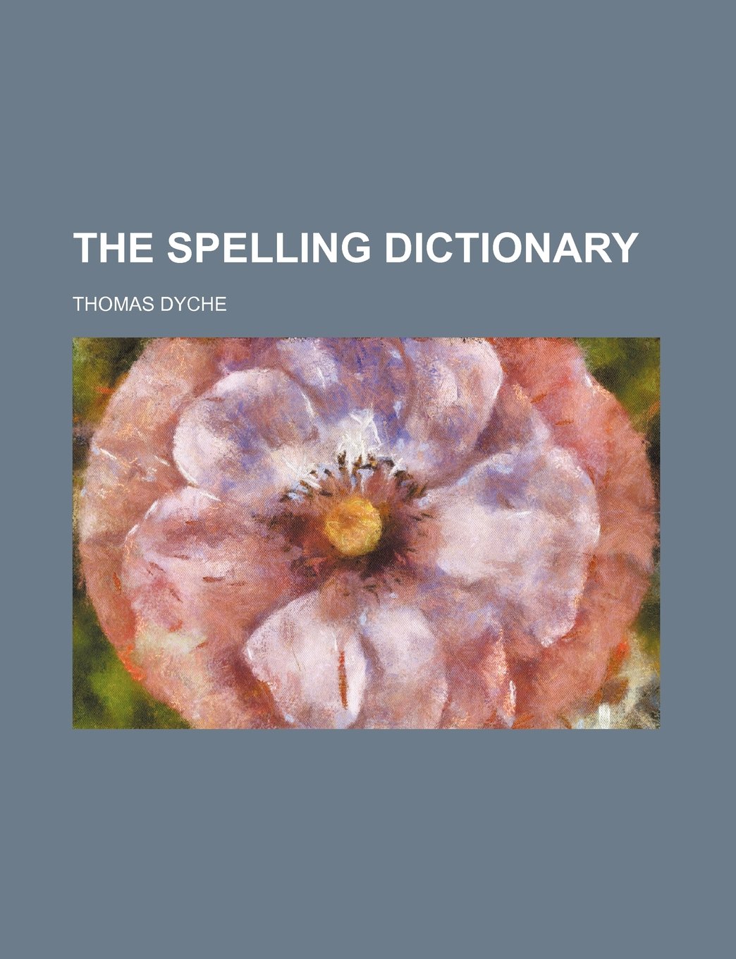 The Spelling Dictionary
