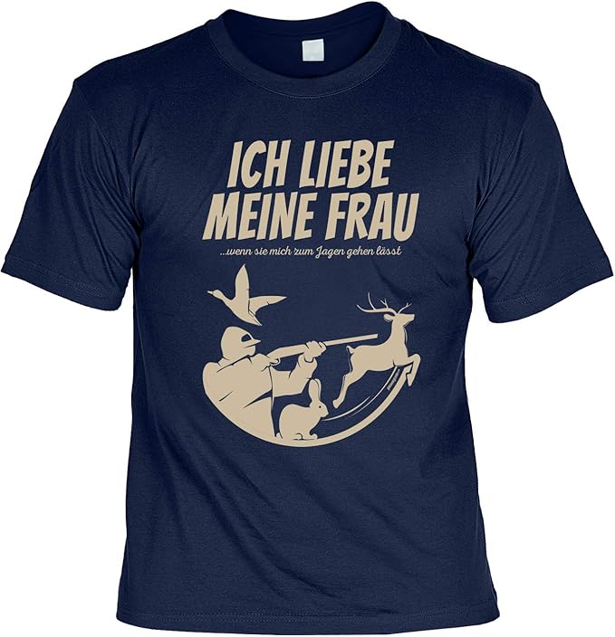 Jäger SprücheShirt lustiges TShirt Motiv Jagdsport/Jagen Ich