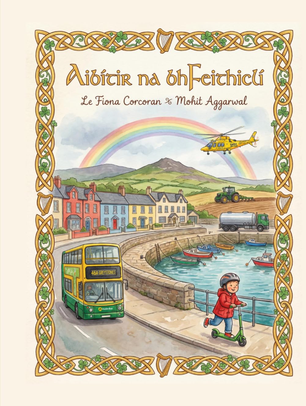 Aibítir na bhFeithiclí: Leabhar Aibítire Gaeilge do Pháistí / An Irish Alphabet Book for Children