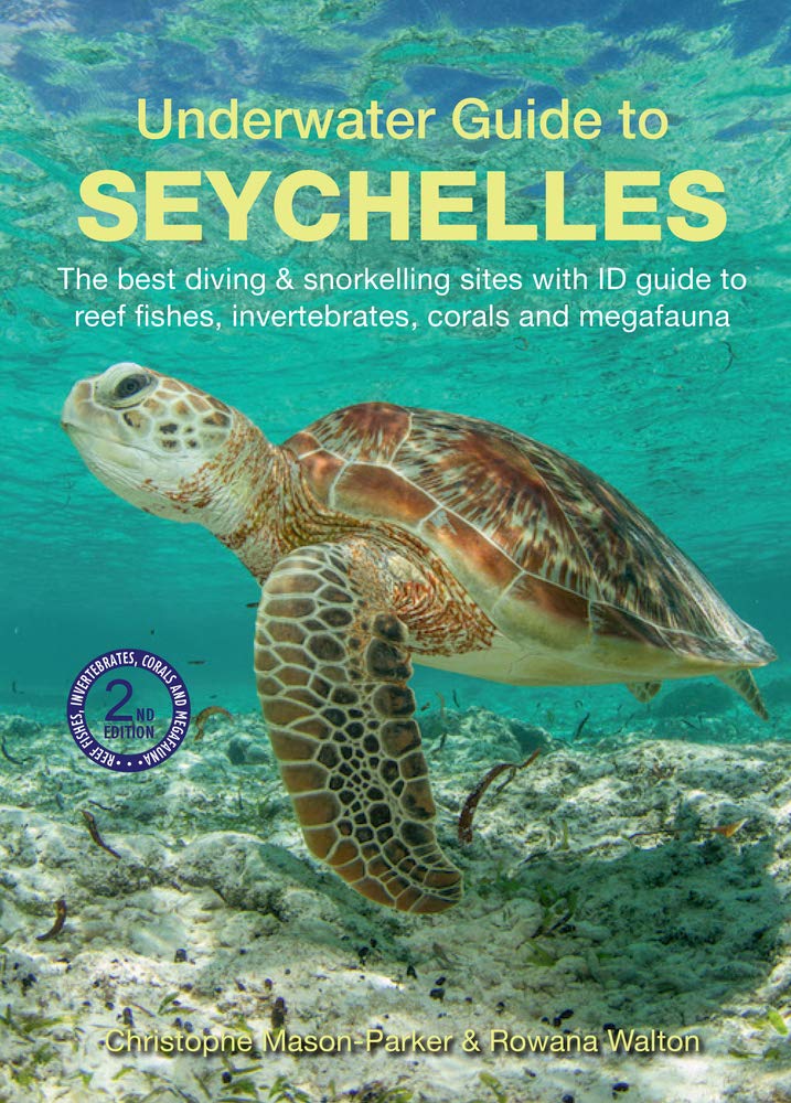 Underwater Guide to Seychelles (2nd edition by Christophe Mason-Parker PAPERBACK