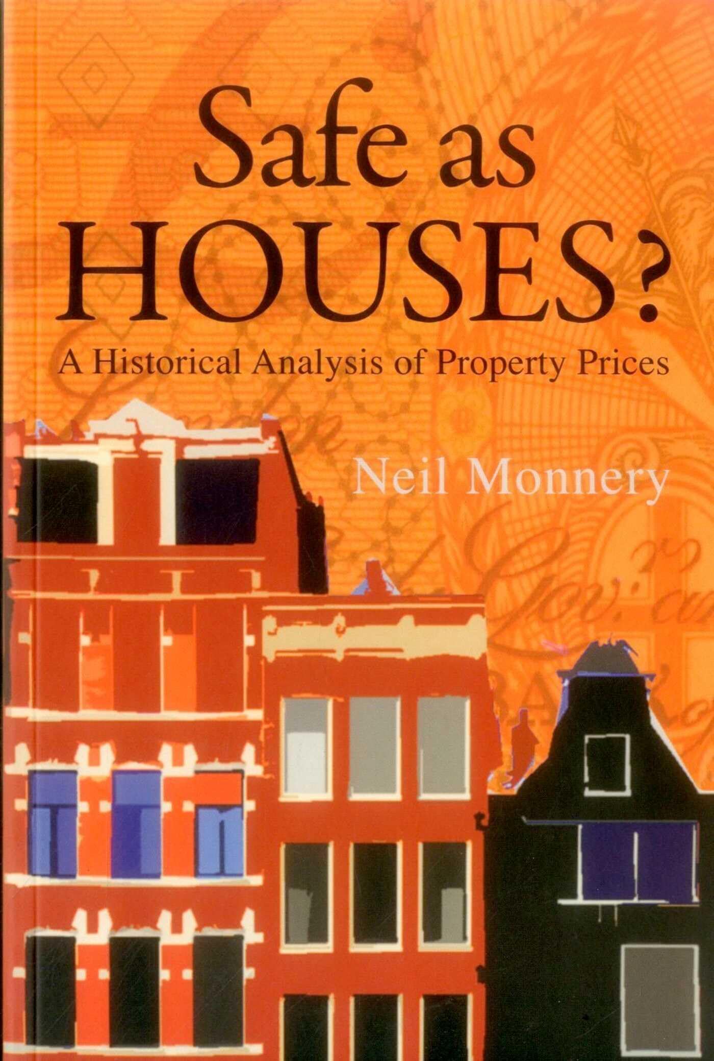 Safe As Houses? A Historical Analysis of Property Prices