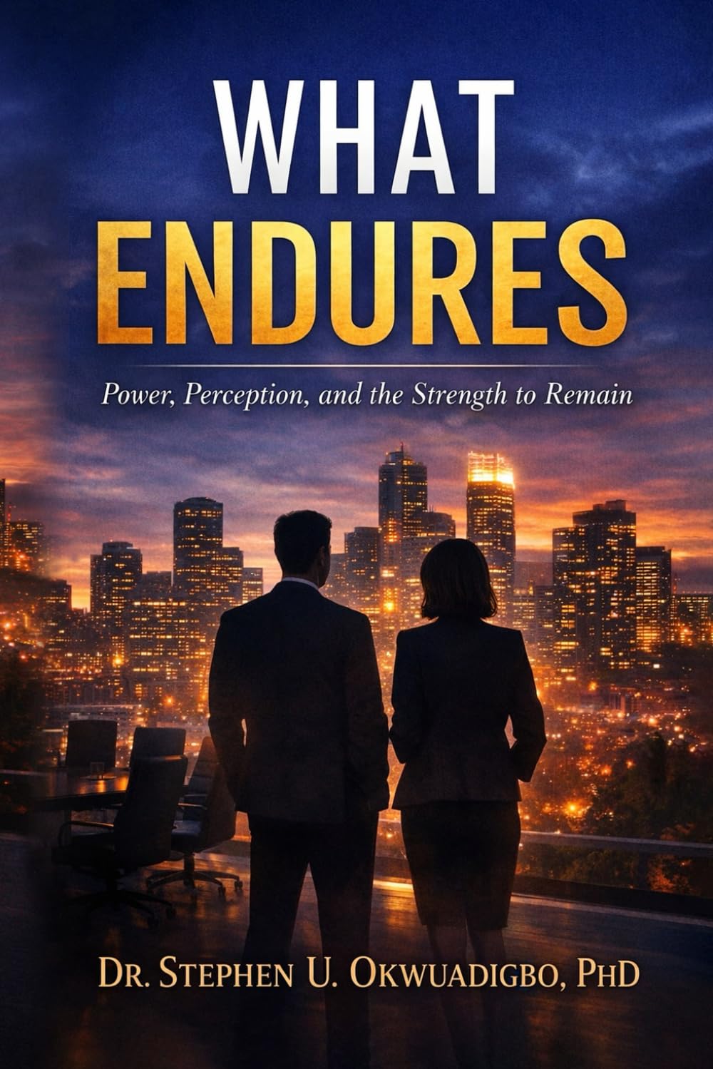 What Endures: Power, Perception, and the Strength to Remain (Love in Bloom Series)
