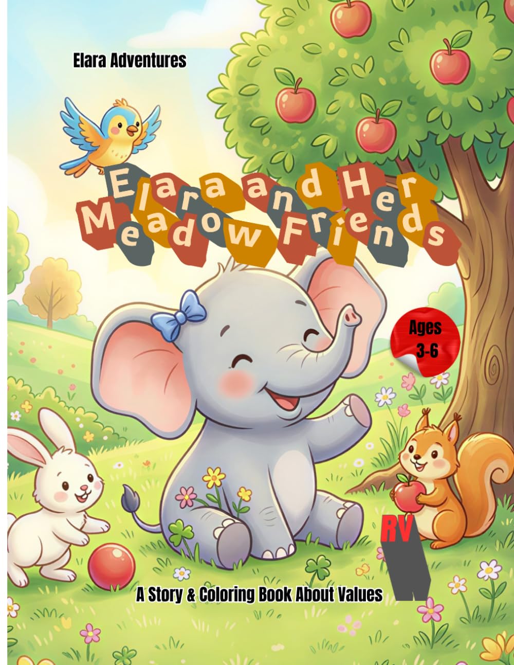Elara and Her Meadow Friends: A Story and Coloring Book About Kindness, Sharing and Friendship for Kids Ages 3–6 (Elara Adventures)