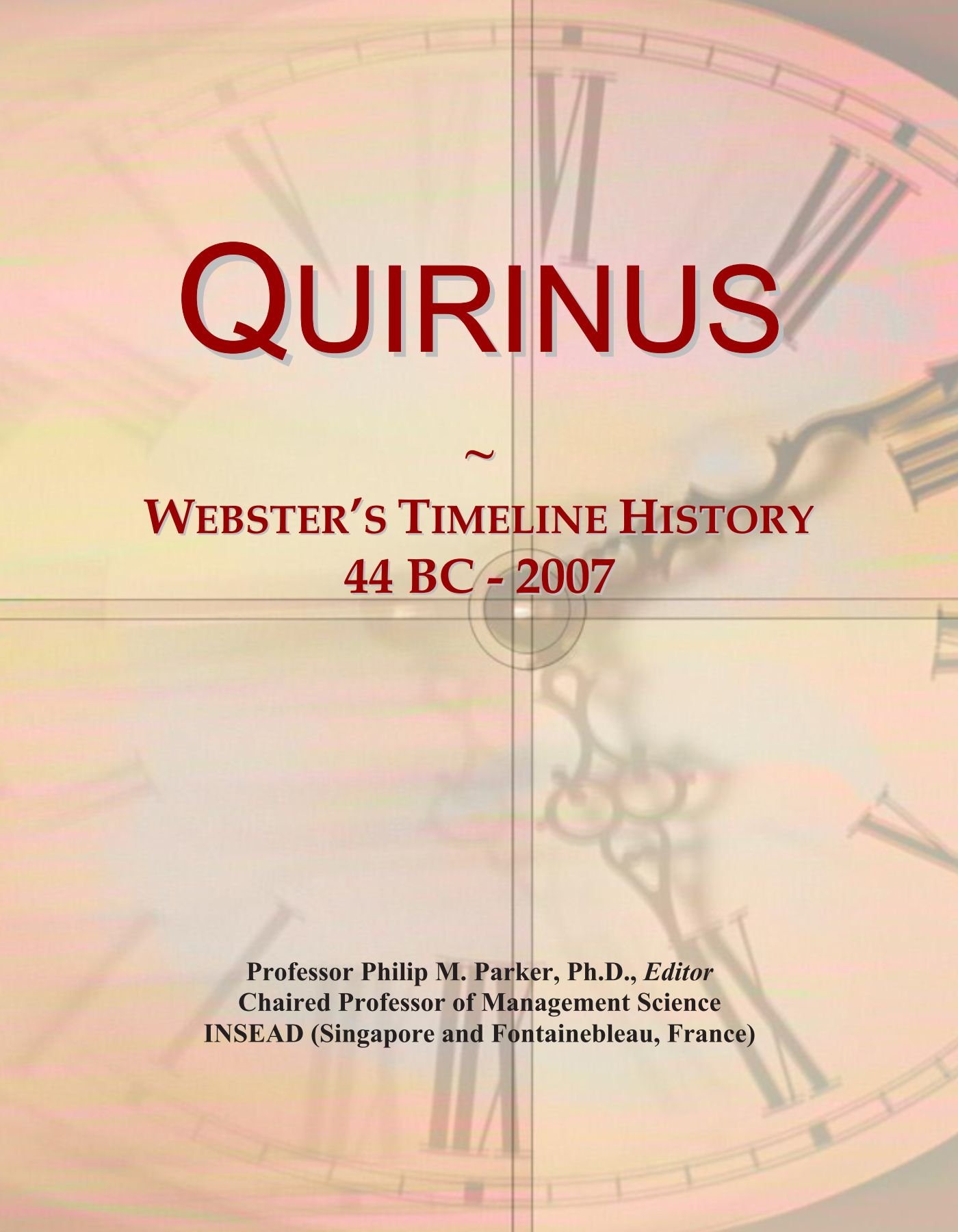 Quirinus: Webster's Timeline History, 44 BC - 2007