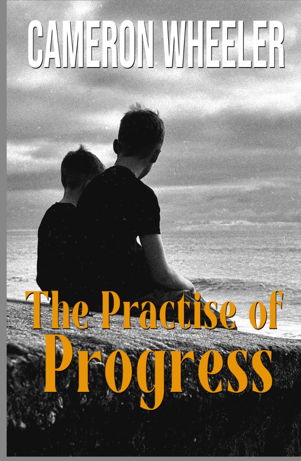 The Practice Of Progress: A Year of Discipline, Discovery, and Relentless Growth. (The Progression Collection)